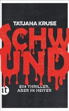 Tatjana Kruse - Schwund