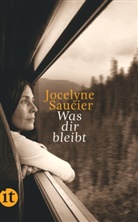 Jocelyne Saucier - Was dir bleibt