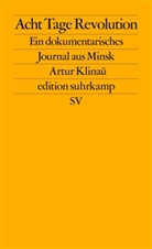 Artur Klinau - Acht Tage Revolution