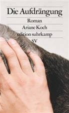 Ariane Koch - Die Aufdrängung