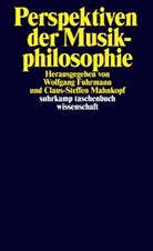Wolfgan Fuhrmann, Wolfgang Fuhrmann, Mahnkopf, Mahnkopf, Claus-Steffen Mahnkopf - Perspektiven der Musikphilosophie