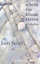 Lutz Seiler - schrift für blinde riesen
