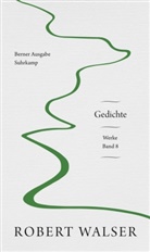 Robert Walser, Lucas Marco Gisi, Marco Gisi, Marco Gisi, Huber Thüring, Hubert Thüring - Werke. Berner Ausgabe. .8