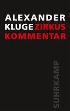 Alexander Kluge - Zirkus / Kommentar
