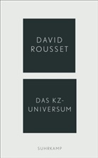 David Rousset - Das KZ-Universum