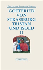 Gottfried von Straßburg, Günter Scholz, Günter Scholz, Walte Haug, Walter Haug, Manfred Günter Scholz - Tristan und Isold (2 Bde.), 2 Teile
