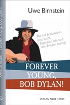 Uwe Birnstein - Forever Young, Bob Dylan!