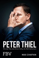 Max Chafkin - Peter Thiel - Facebook, PayPal, Palantir