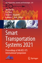 Robert J Howlett, Robert J. Howlett, Robert J Howlett et al, Lakhmi C Jain, Lakhmi C. Jain, Xiaobo Qu... - Smart Transportation Systems 2021