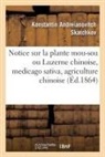 Guillaume Pauthier, Konstantin Andreianovitch Skatchkov, Skatchkov-k a - Notice sur la plante mou sou ou