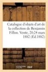 Collectif, Félix-Bienaimé Feuardent, Camille Rollin - Catalogue d objets d art et de