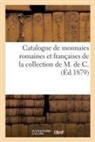 Collectif, Félix-Bienaimé Feuardent, Camille Rollin - Catalogue de monnaies romaines et