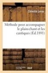 Célestin Leroy, Leroy-c - Methode pour accompagner le plain