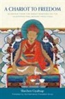 Padmakara Translation Group, Gy, Shechen Gyaltsap, Schechen Gyaltsap Gyurme Pema Namgyal, Shechen Gyaltsap Iv, Padmakara Translation Group... - A Chariot to Freedom