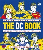 Grant Morrison, Stephen Wiacek - The DC Book