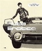 FUEL, Trunk Jonny, Jonny Trunk Damon M, Damon Murray, Jonny Trunk, Trunk Jonny... - Auto Erotica A grand tour through classic car brochures of the 1960s to 1980s