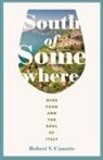 Robert V Camuto, Robert V. Camuto - South of Somewhere
