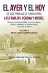 Sylvia Herenia Corona Cortés - El Ayer Y El Hoy De Dos Familias De Fundadores Las Familias Corona Y Michel