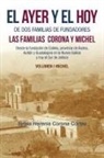 Sylvia Herenia Corona Cortés - El Ayer Y El Hoy De Dos Familias De Fundadores Las Familias Corona Y Michel