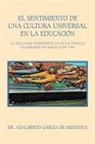 Adalberto García de Mendoza - El Sentimiento De Una Cultura Universal En La Educación