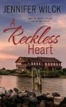 Jennifer Wilck - A Reckless Heart