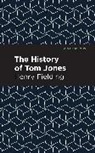 Henry Fielding - The History of Tom Jones