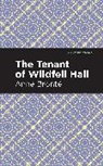 Anne Bronte - The Tenant of Wildfell Hall
