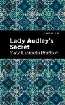 Mary Elizabeth Braddon - Lady Audley's Secret