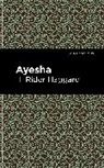 H. Rider Haggard, Haggard H. Rider - Ayesha