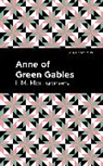L. M. Montgomery, Lucy Maud Montgomery - Anne of Green Gables