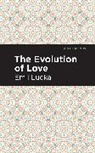 Emil Lucka, Lucka Emil - The Evolution of Love