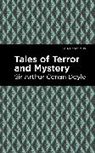 Arthur Conan Doyle, Sir Arthur Conan Doyle - Tales of Terror and Mystery