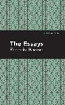 Francis Bacon - The Essays: Francis Bacon