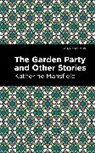 Katherine Mansfield, Mansfield Katherine - The Garden Party and Other Stories