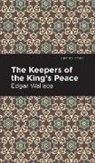 Edgar Wallace - The Keepers of the King's Peace
