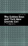 L. P. Wyman, L.P. Wyman - The Golden Boys and Their New Electric Cell
