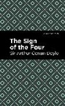 Arthur Conan Doyle, Sir Arthur Conan Doyle - The Sign of the Four