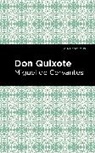 Miguel de Cervantes - Don Quixote