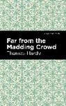 Thomas Hardy - Far From the Madding Crowd