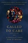 Kimberly Fenstermacher, Kimberly H. Fenstermacher, Arlene Miller, Arlene B. Miller, Judith Allen Shelly - Called to Care