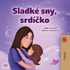Shelley Admont, Kidkiddos Books - Sweet Dreams, My Love (Czech Children's Book)