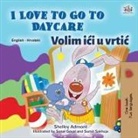 Shelley Admont, Kidkiddos Books - I Love to Go to Daycare (English Croatian Bilingual Book for Kids)