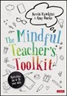 Amy Burke, Kevin Hawkins, Kevin Burke Hawkins, Hawkins Kevin, Kevin Hawkins - Mindful Teacher''s Toolkit