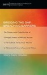 Mary Carol Cloutier - Bridging the Gap, Breaching Barriers