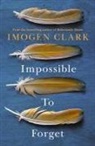 Imogen Clark - Impossible to Forget