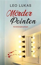 Leo Lukas - Mörder Pointen