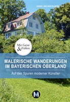 Isabe Bernstein, Isabel Bernstein, Martin Bernstein - Malerische Wanderungen im Bayerischen Oberland