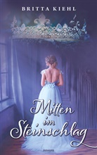 Britta Kiehl - Mitten im Steinschlag