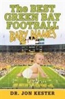 Jon Kester - The Best Green Bay Football Baby Names