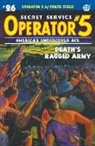 Curtis Steele, Emile C. Tepperman, John Fleming Gould - Operator 5 #26: Death's Ragged Army